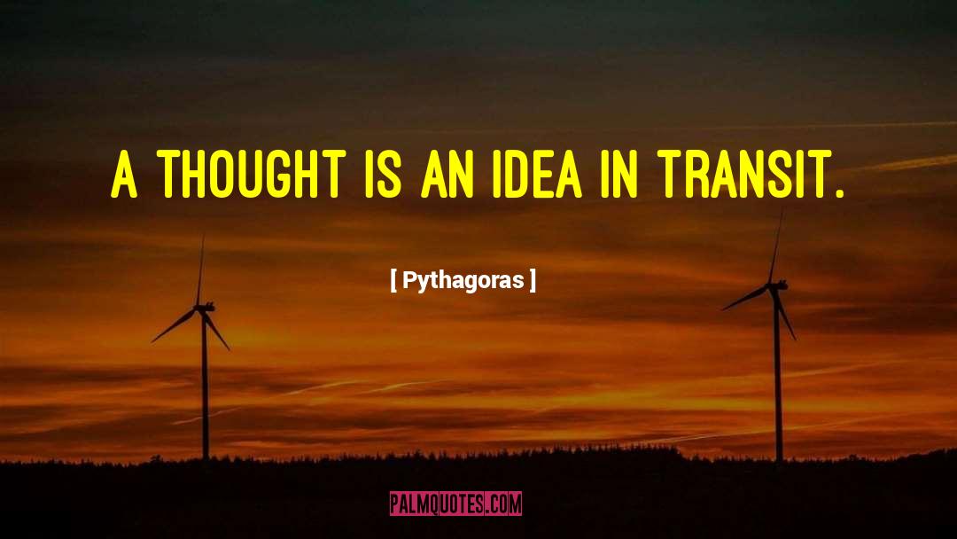 Transit quotes by Pythagoras