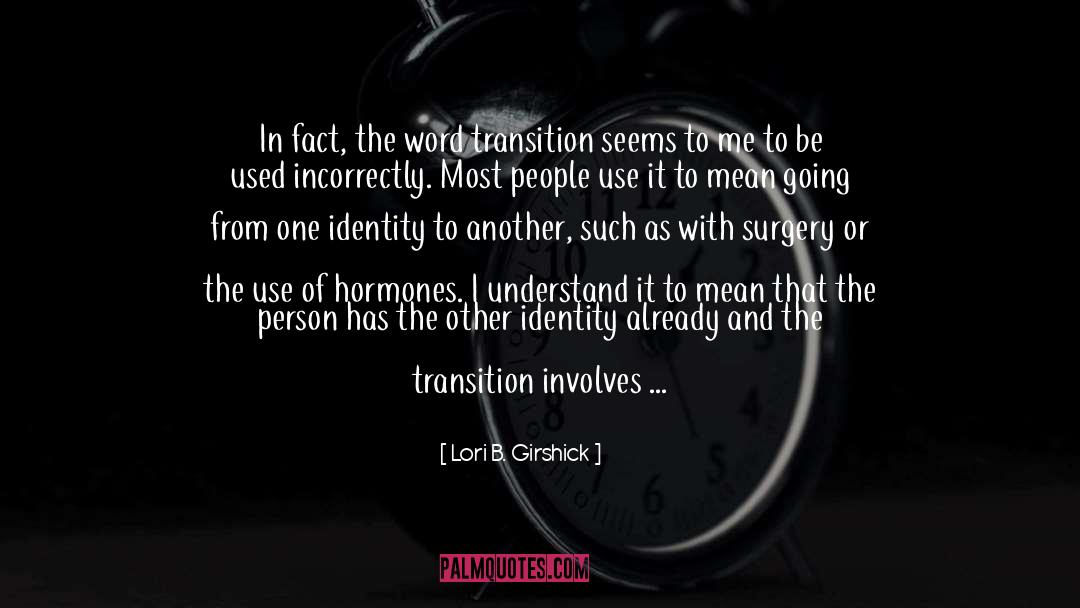 Transitioning quotes by Lori B. Girshick