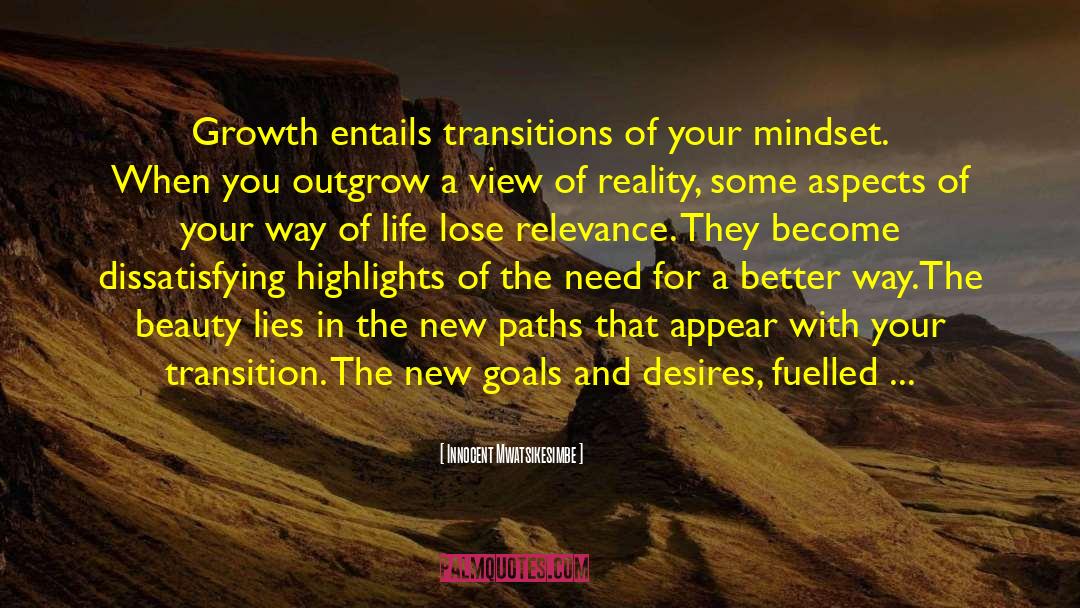 Transitions quotes by Innocent Mwatsikesimbe