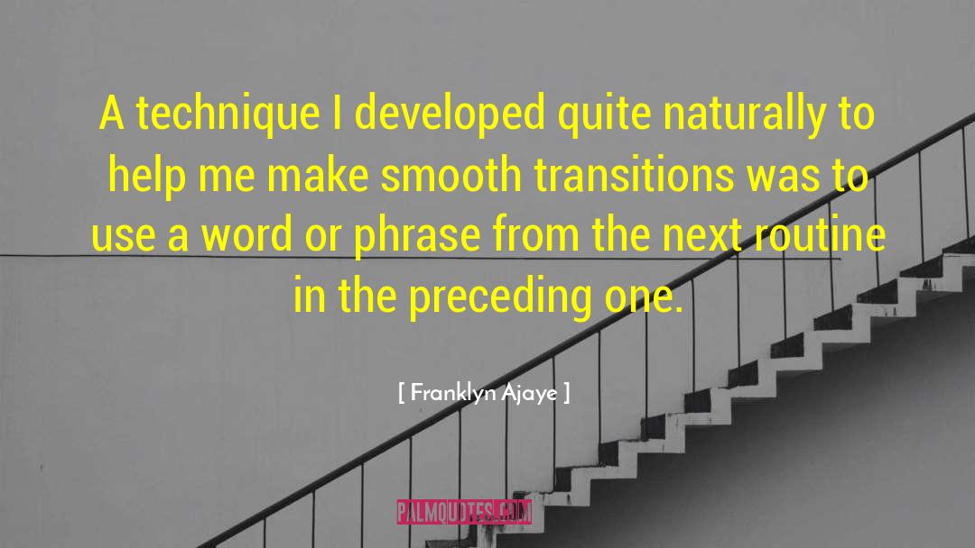 Transitions quotes by Franklyn Ajaye