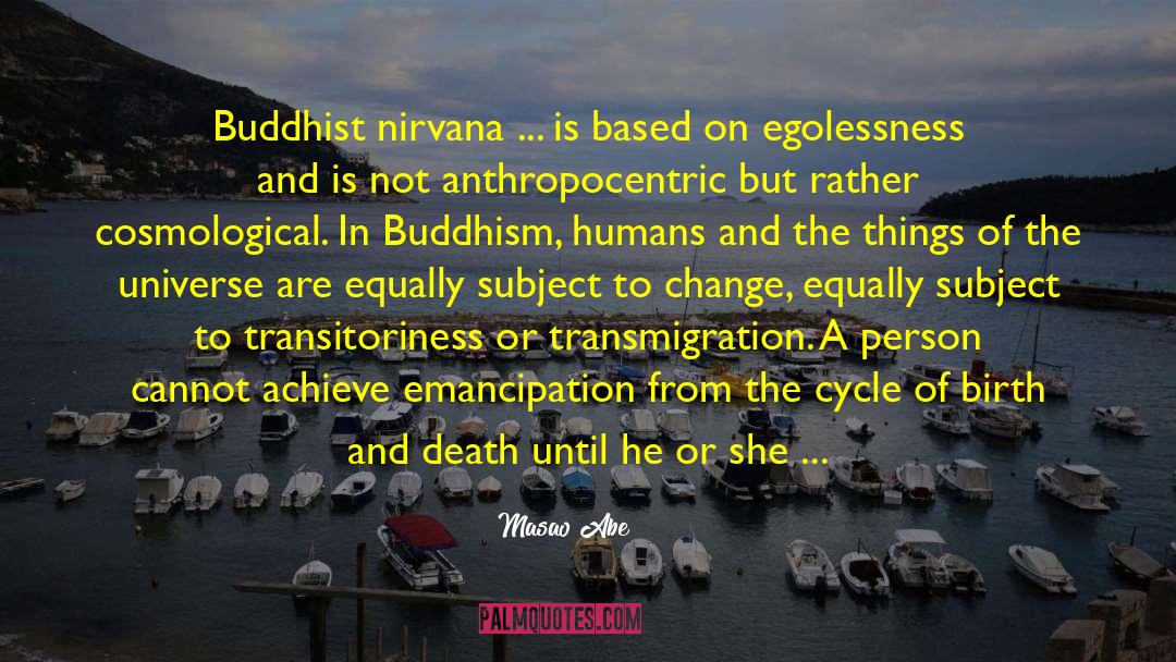 Transitoriness quotes by Masao Abe