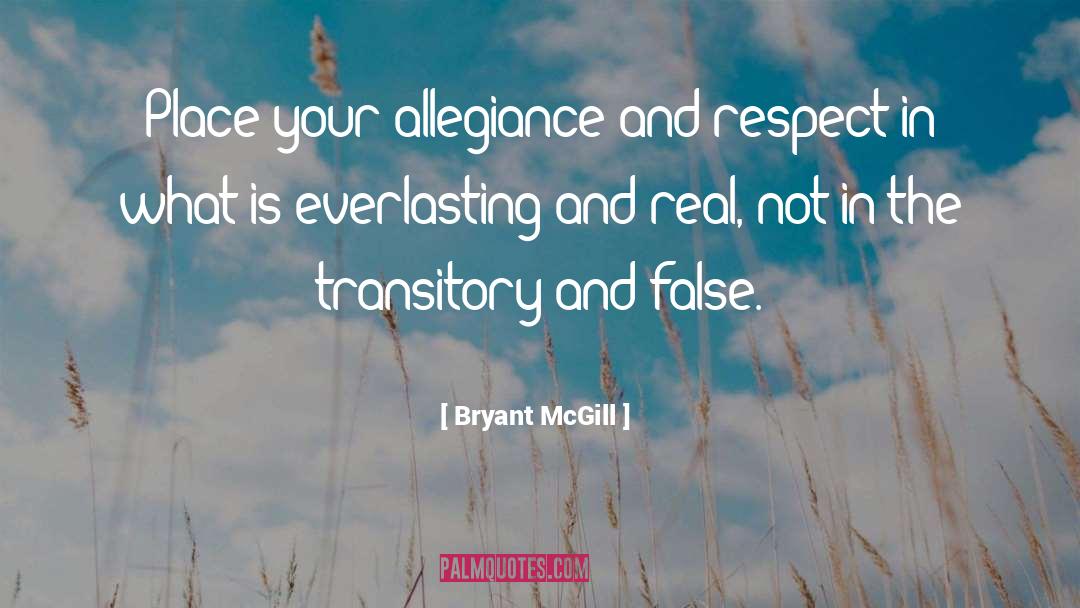 Transitory quotes by Bryant McGill