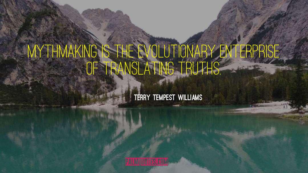 Translating quotes by Terry Tempest Williams