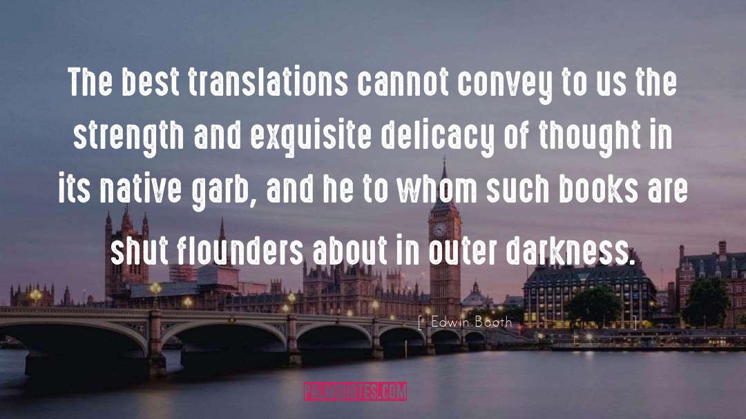Translations quotes by Edwin Booth