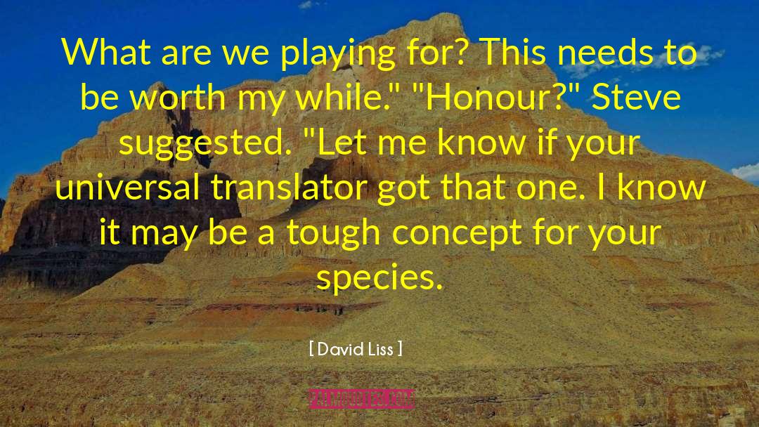 Translator quotes by David Liss