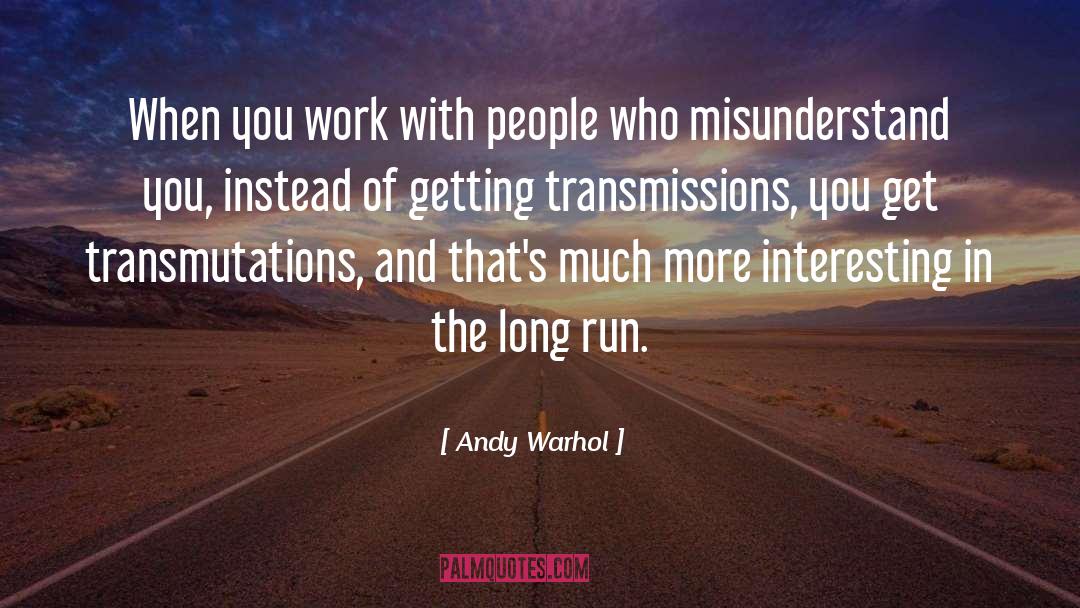 Transmission quotes by Andy Warhol