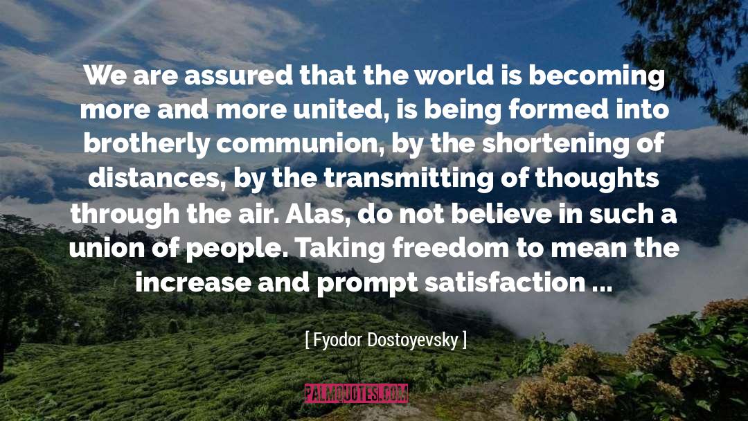 Transmitting quotes by Fyodor Dostoyevsky