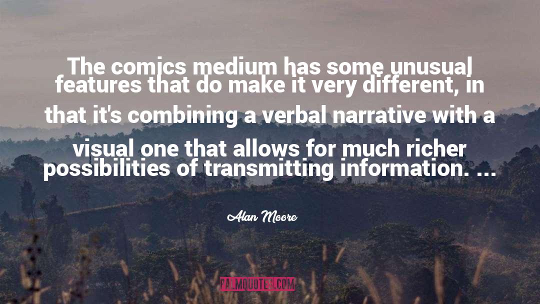 Transmitting quotes by Alan Moore