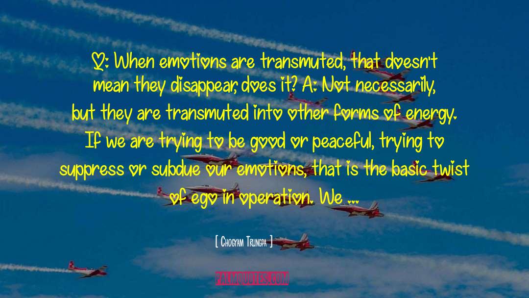 Transmutation quotes by Chogyam Trungpa