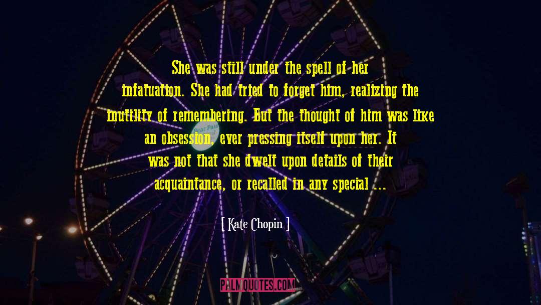 Transmuted Spell quotes by Kate Chopin