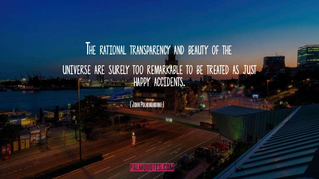 Transparency quotes by John Polkinghorne