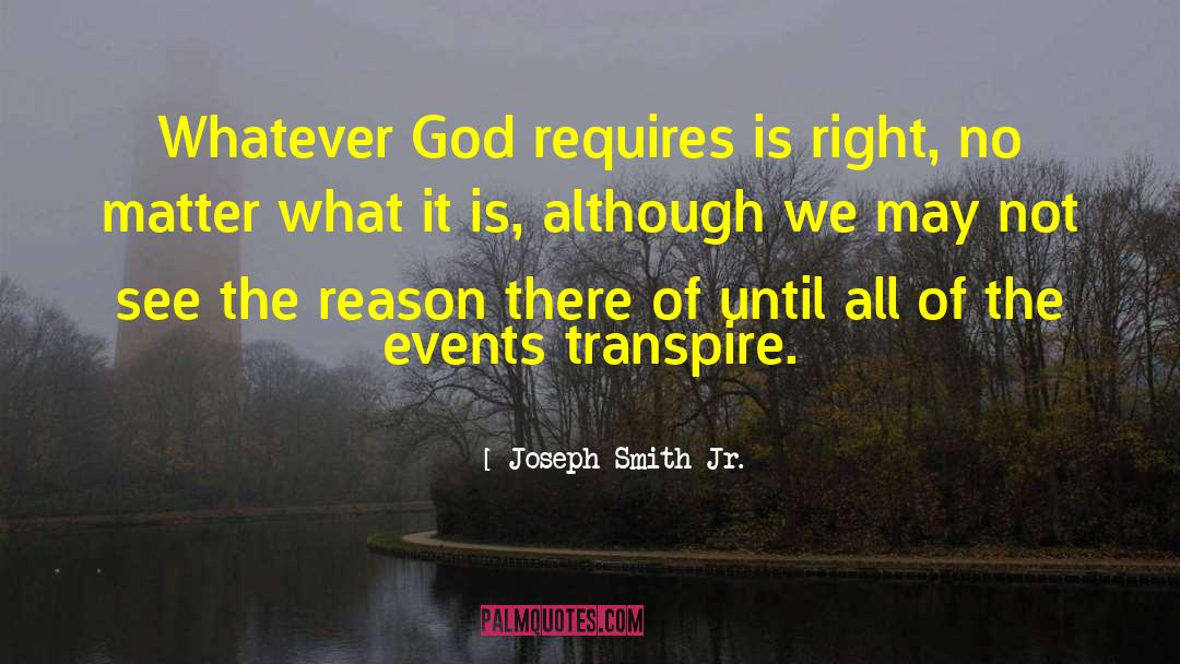 Transpire quotes by Joseph Smith Jr.