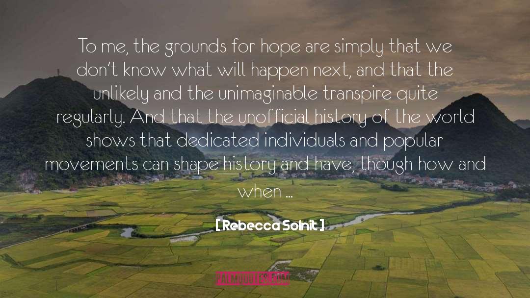 Transpire quotes by Rebecca Solnit