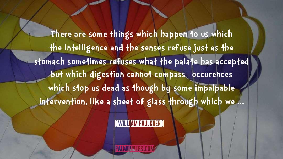 Transpire quotes by William Faulkner