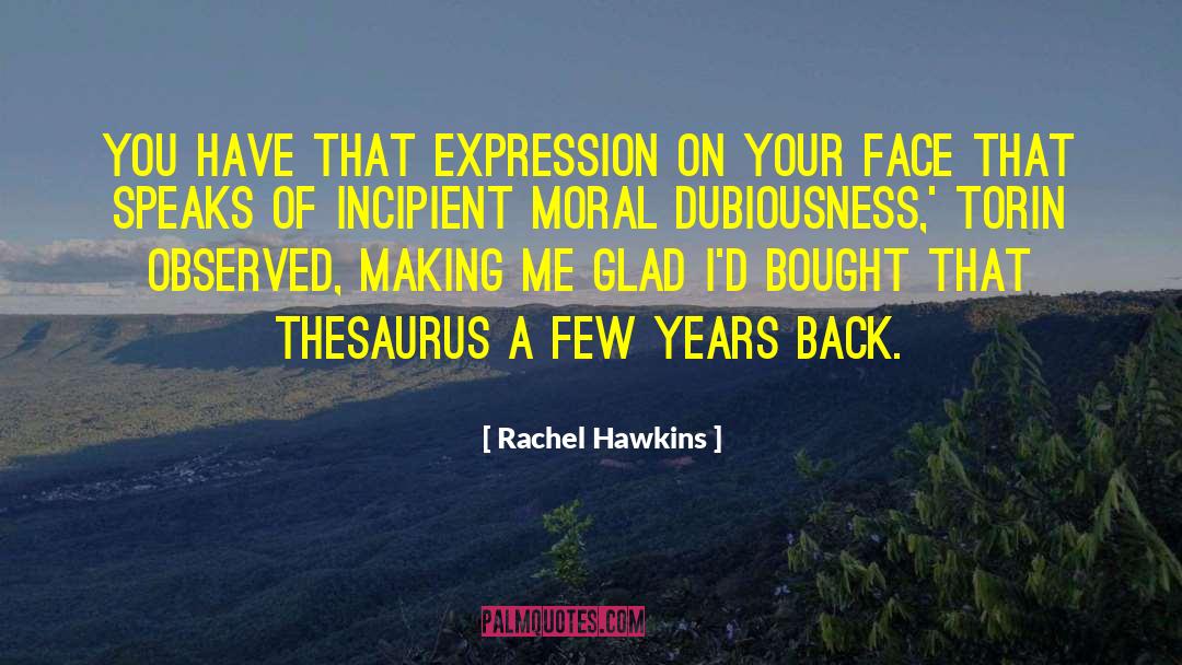 Transpires Thesaurus quotes by Rachel Hawkins