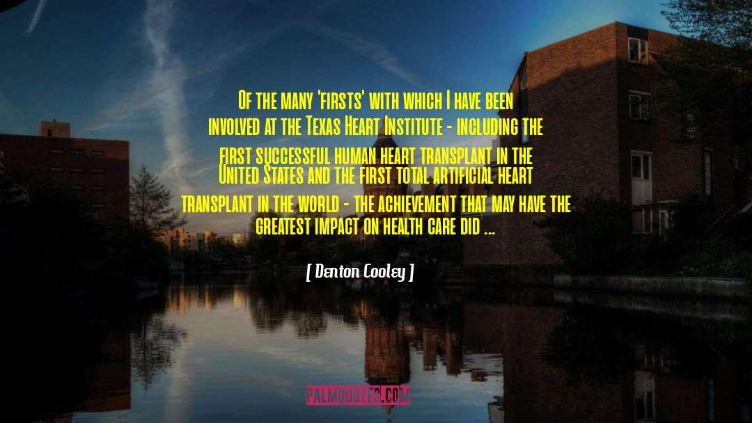 Transplant quotes by Denton Cooley