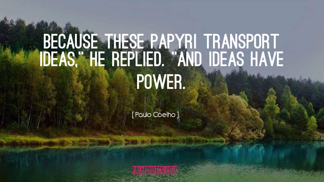 Transport quotes by Paulo Coelho