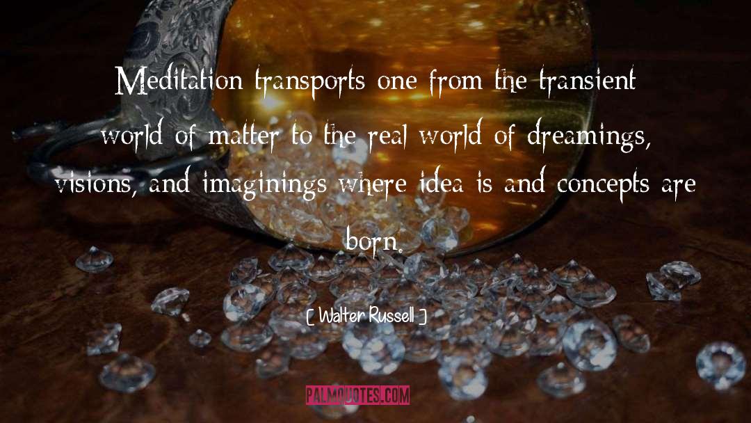 Transport quotes by Walter Russell