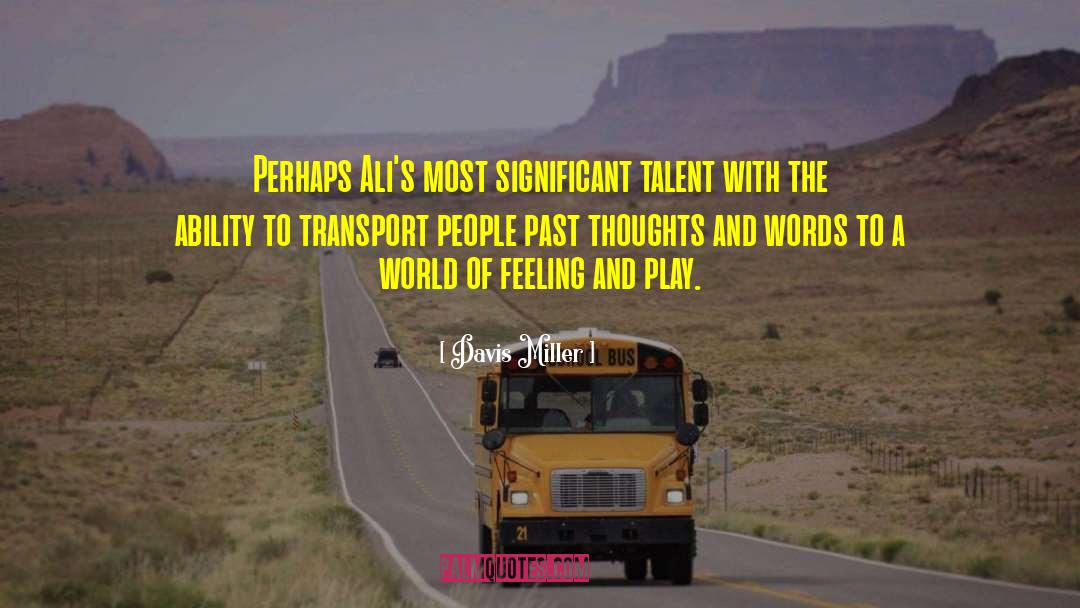 Transport quotes by Davis Miller