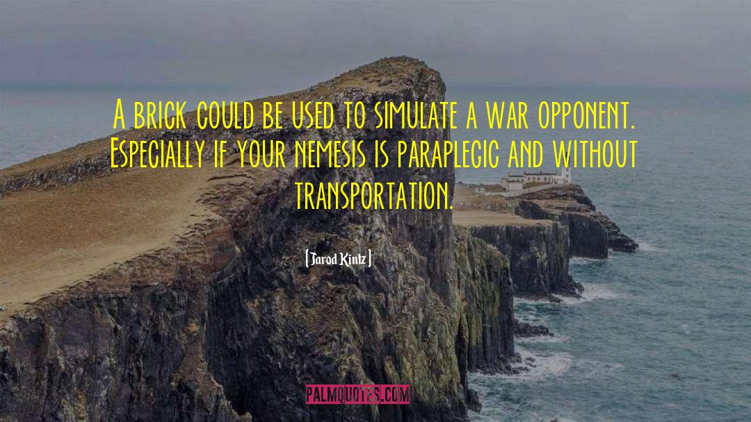 Transportation quotes by Jarod Kintz