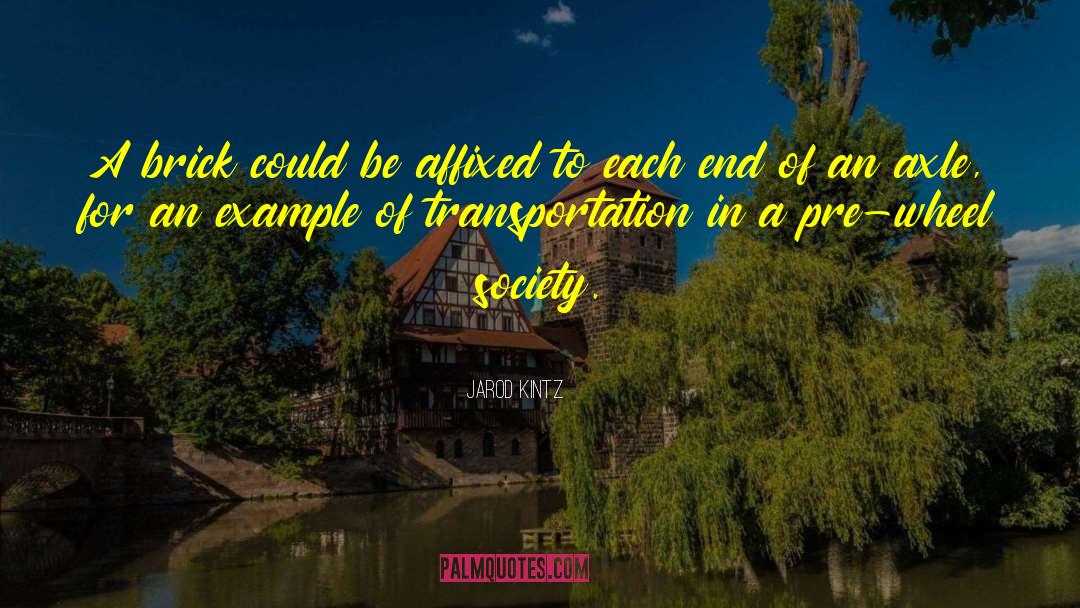 Transportation quotes by Jarod Kintz