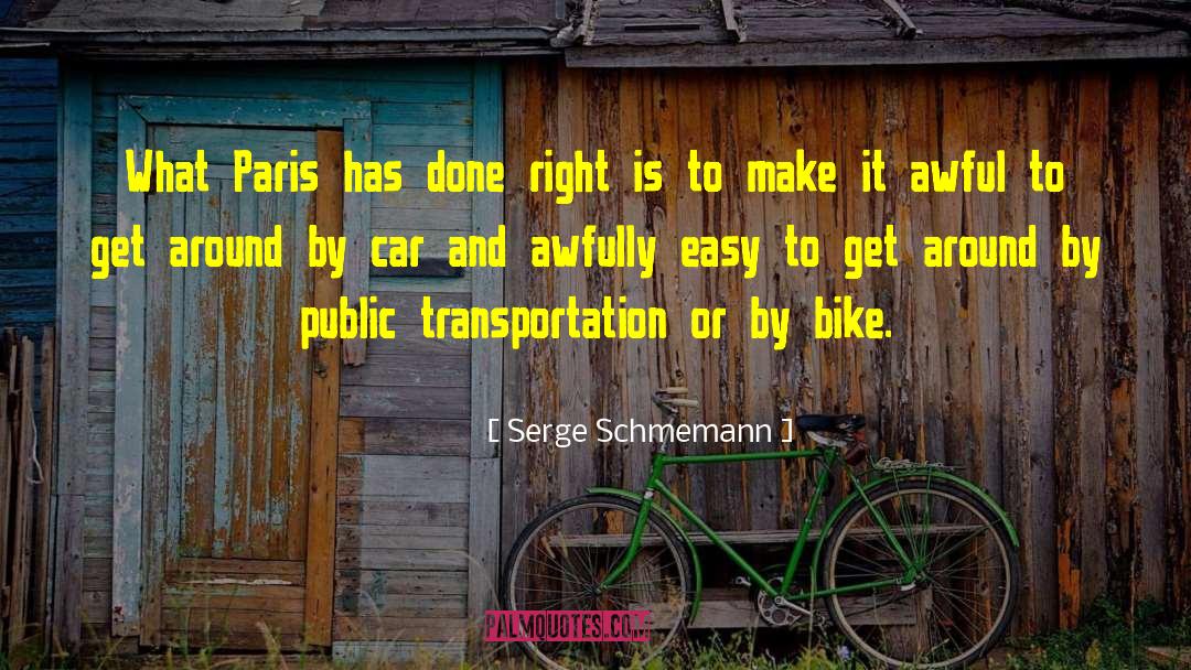 Transportation quotes by Serge Schmemann