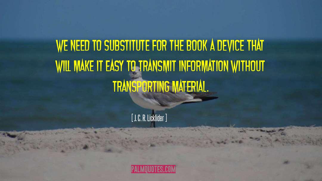 Transporting quotes by J. C. R. Licklider