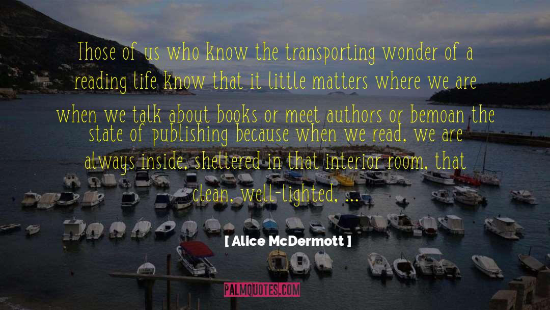 Transporting quotes by Alice McDermott