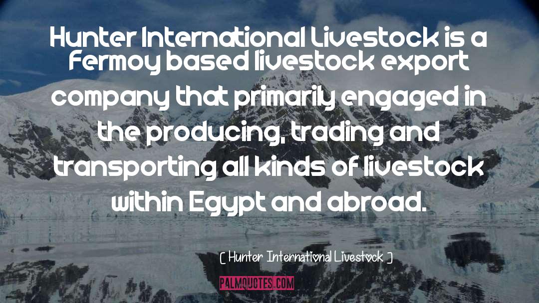 Transporting quotes by Hunter International Livestock