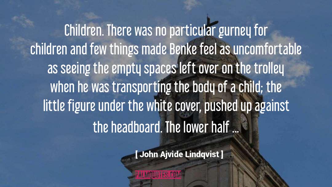 Transporting quotes by John Ajvide Lindqvist