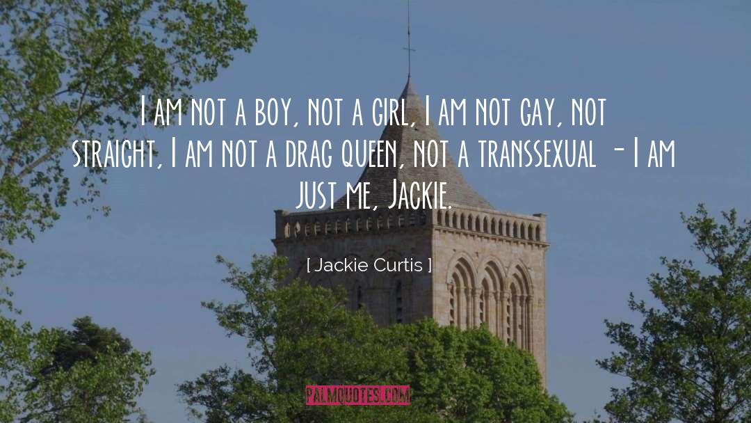 Transsexual quotes by Jackie Curtis