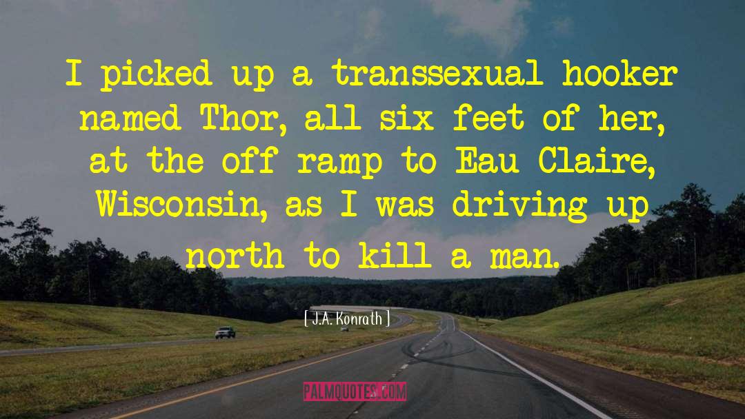 Transsexual quotes by J.A. Konrath