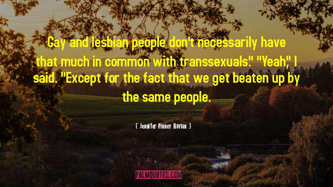 Transsexuals quotes by Jennifer Finney Boylan