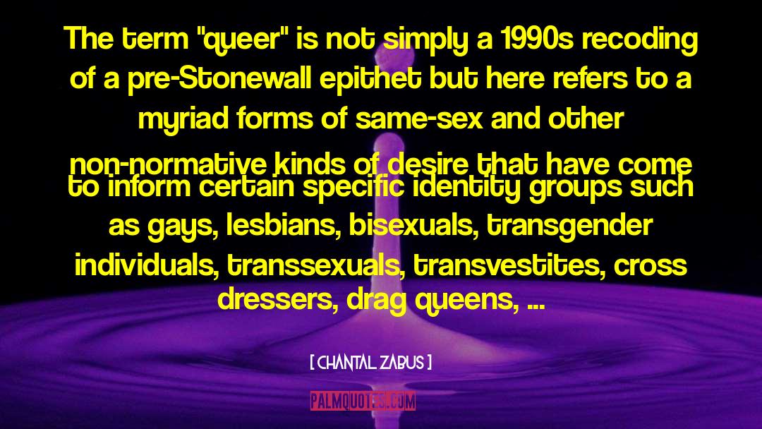 Transsexuals quotes by Chantal Zabus