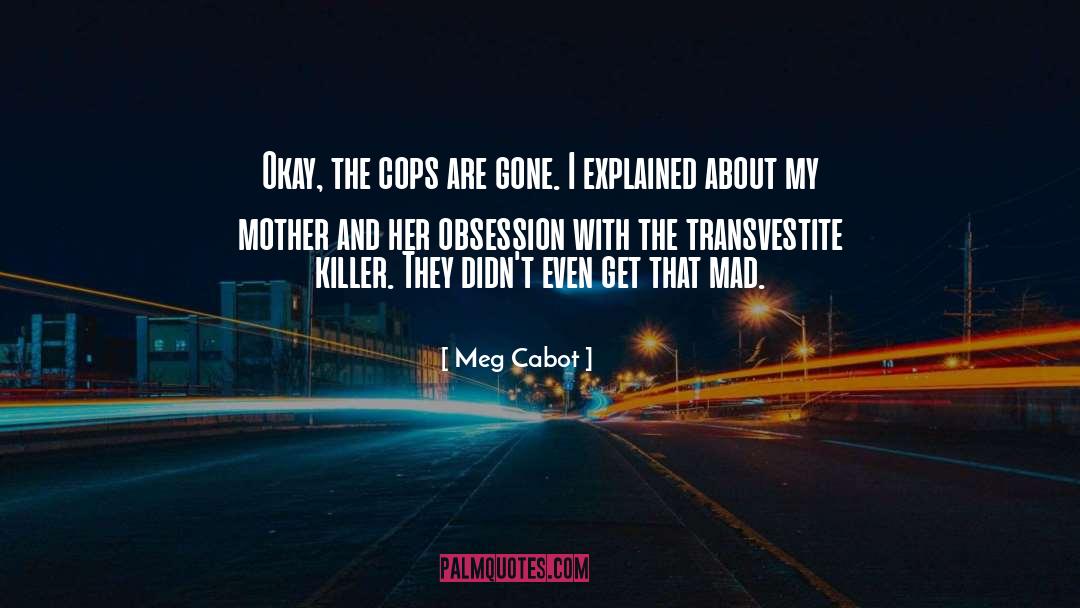 Transvestite quotes by Meg Cabot