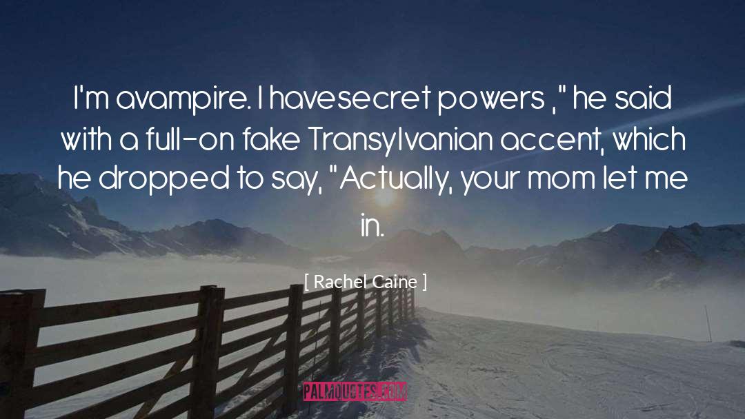 Transylvanian Alps quotes by Rachel Caine