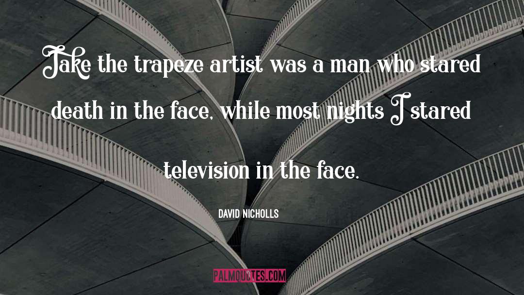 Trapeze quotes by David Nicholls