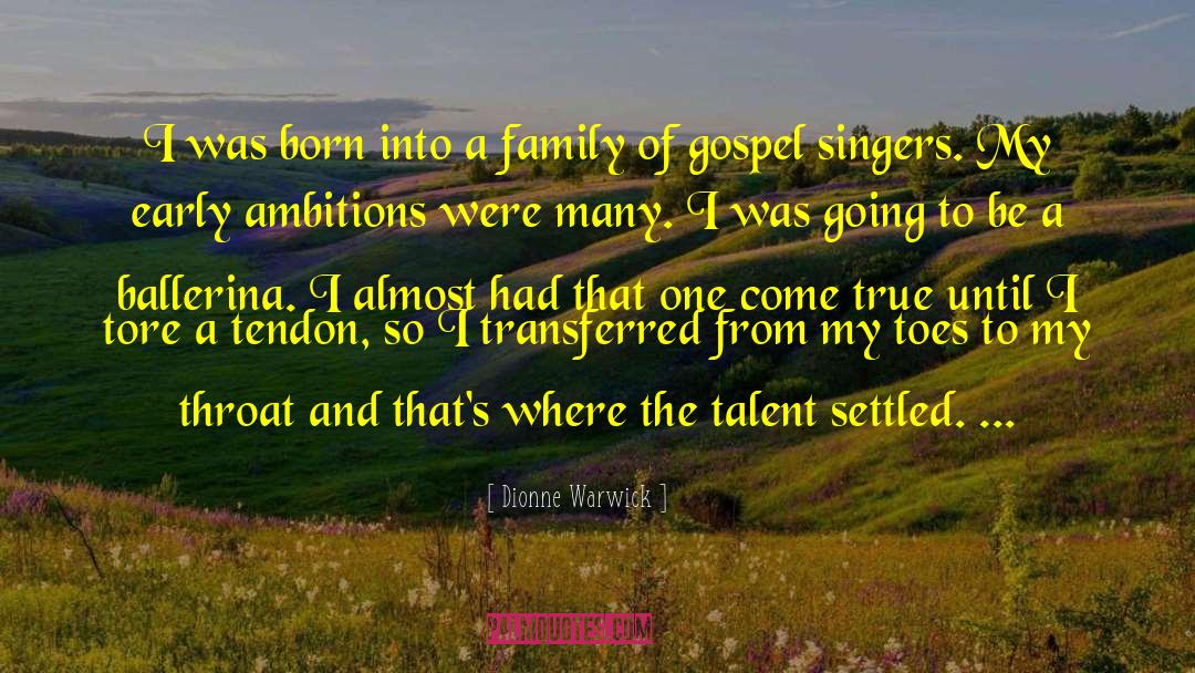 Trapp Family Singers quotes by Dionne Warwick