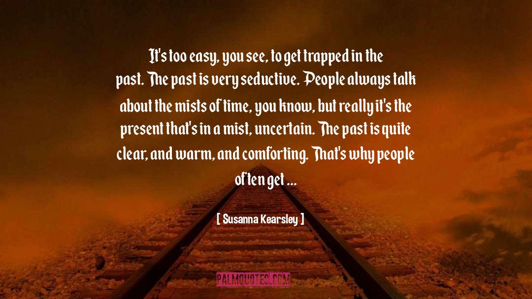 Trapped quotes by Susanna Kearsley