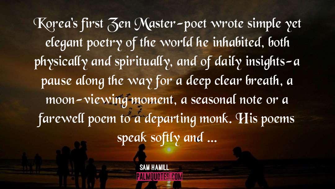 Trappist Monk quotes by Sam Hamill