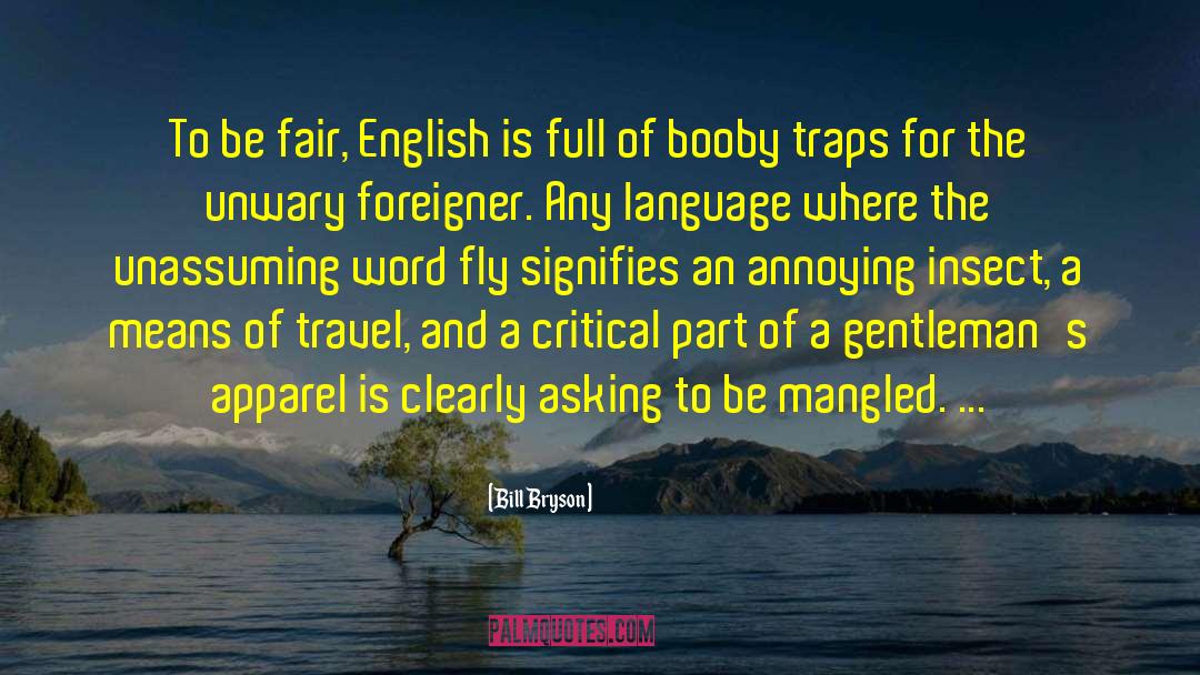 Traps quotes by Bill Bryson