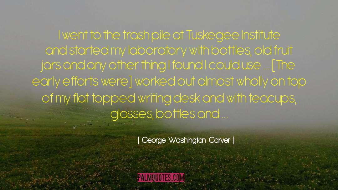 Trash Can quotes by George Washington Carver