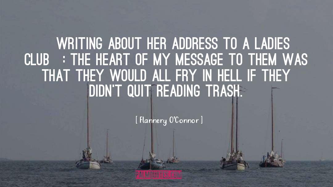 Trash Can quotes by Flannery O'Connor