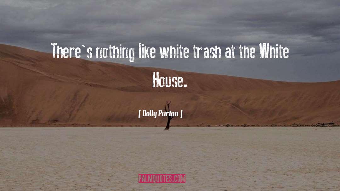 Trash quotes by Dolly Parton
