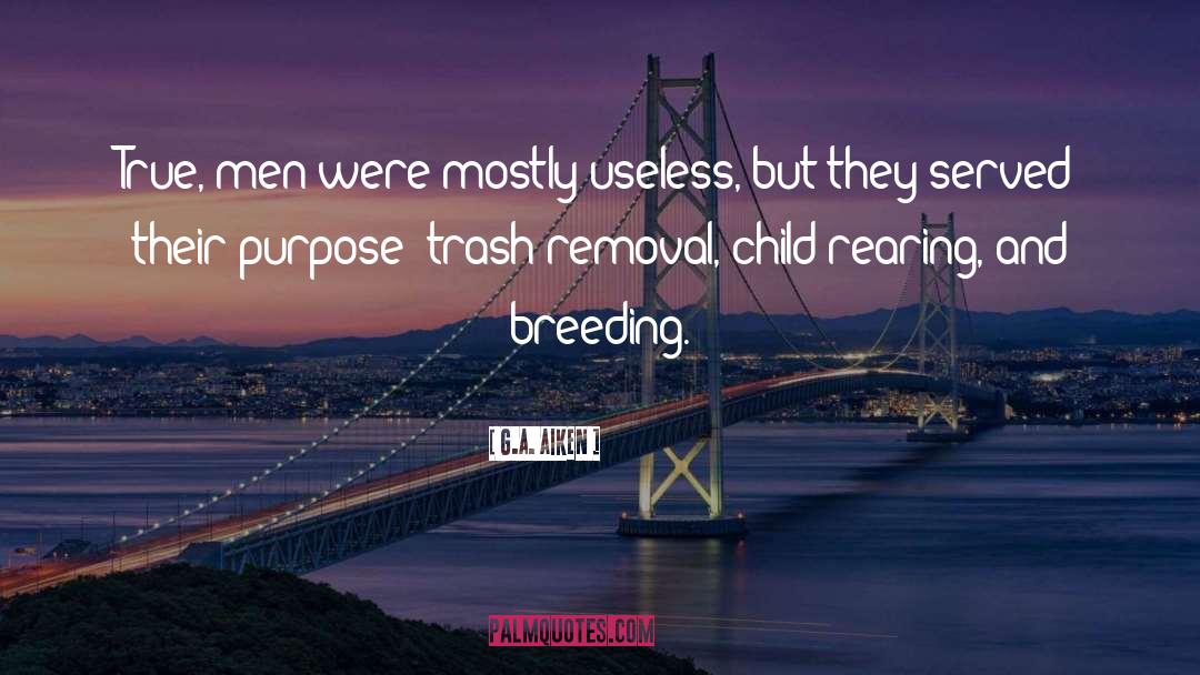 Trash quotes by G.A. Aiken
