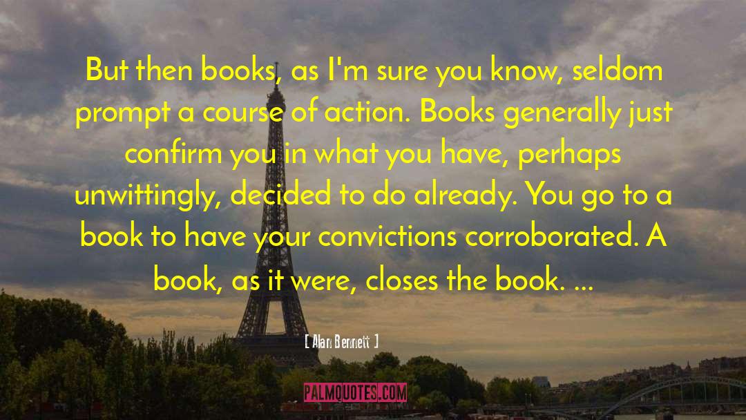 Trashy Books quotes by Alan Bennett