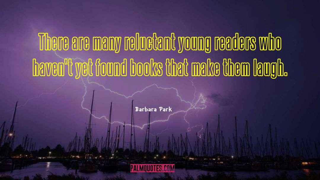 Trashy Books quotes by Barbara Park