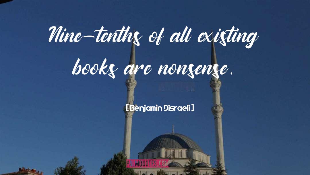 Trashy Books quotes by Benjamin Disraeli