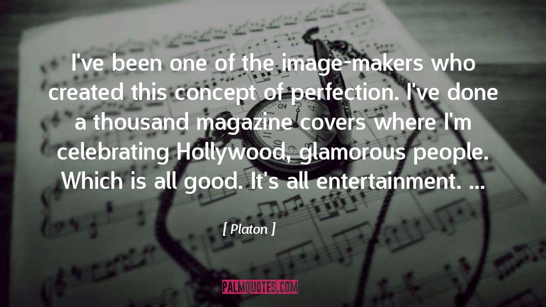 Trashy Entertainment Magazine quotes by Platon