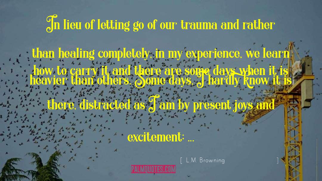 Trauma Bonding quotes by L.M. Browning